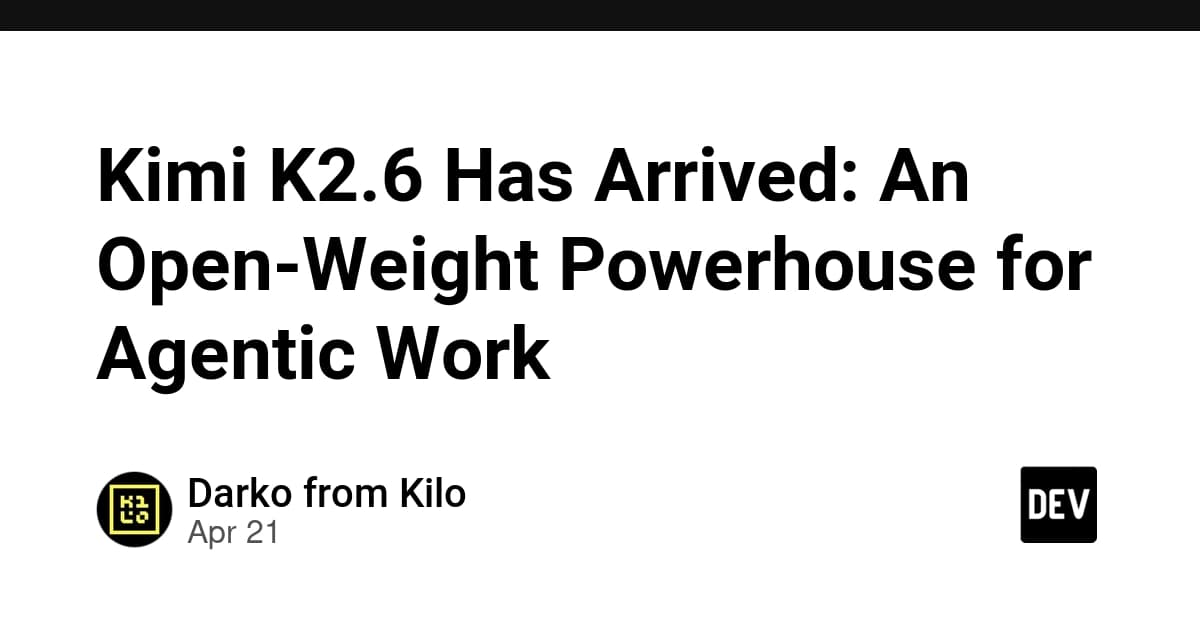 Kimi K2.6 Has Arrived: An Open-Weight Powerhouse for Agentic Work