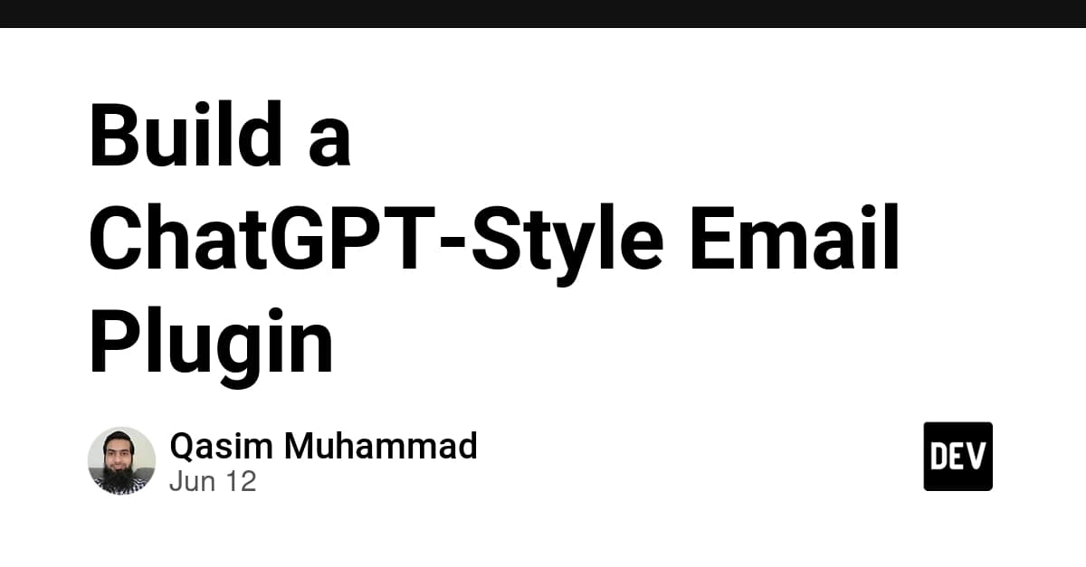 Build a ChatGPT-Style Email Plugin
