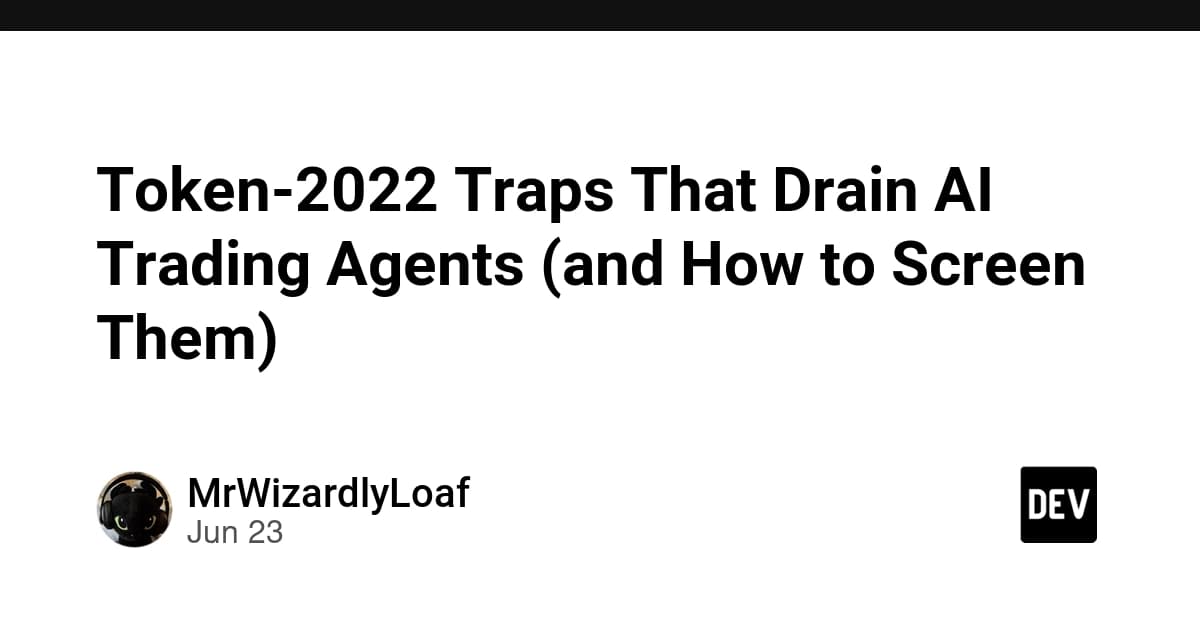 Token-2022 Traps That Drain AI Trading Agents (and How to Screen Them)