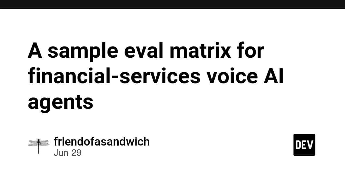 A sample eval matrix for financial-services voice AI agents