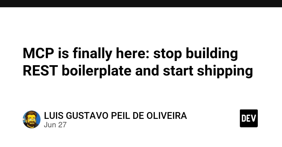 MCP is finally here: stop building REST boilerplate and start shipping