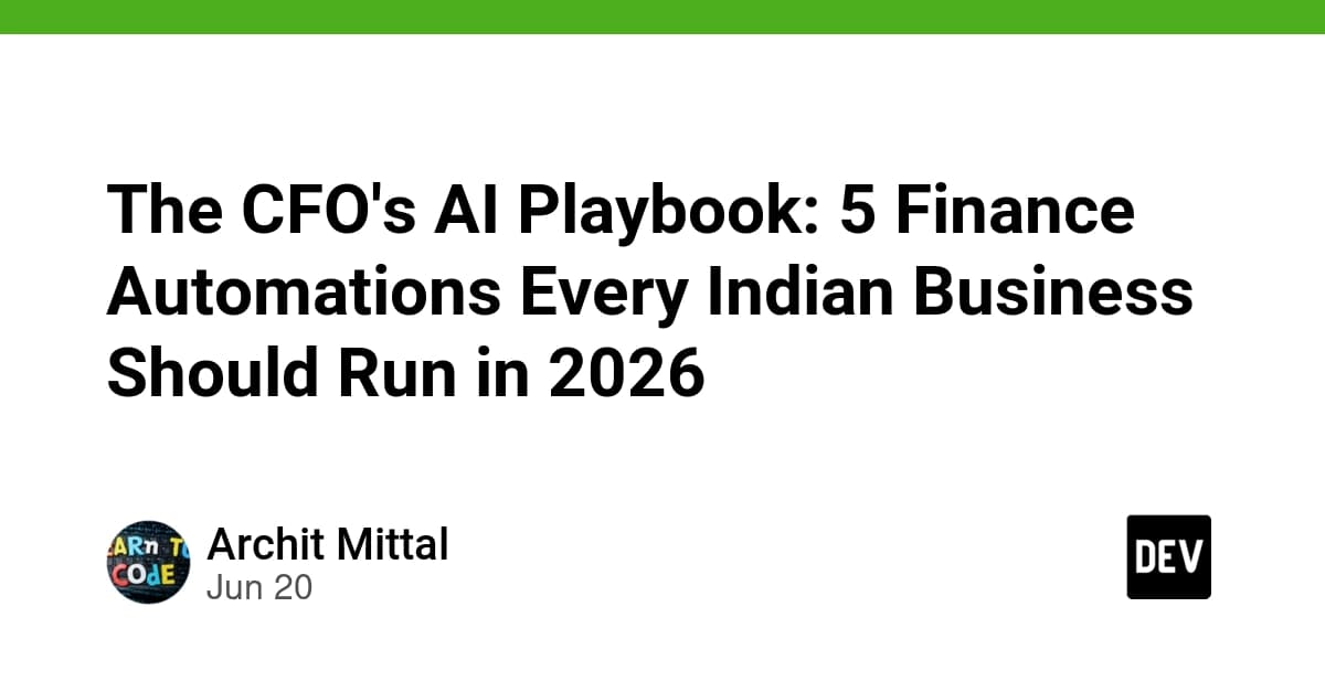 The CFO's AI Playbook: 5 Finance Automations Every Indian Business Should Run in 2026